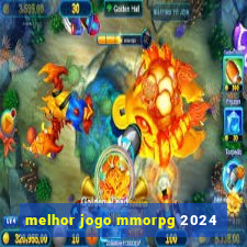 melhor jogo mmorpg 2024